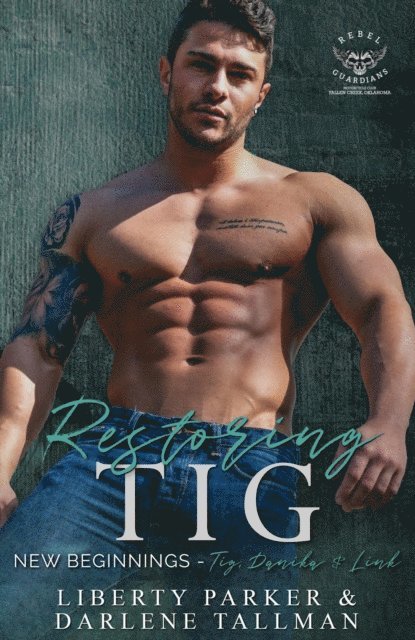 Darlene Tallman, Liberty Parker - Restoring Tig, E-bok