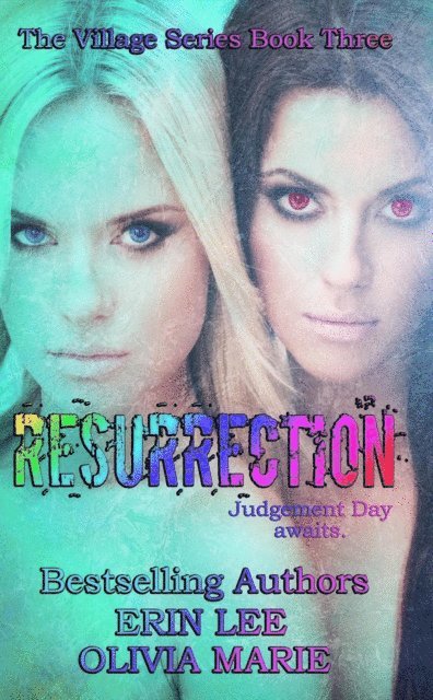 Olivia Marie, Erin Lee - Resurrection, E-bok