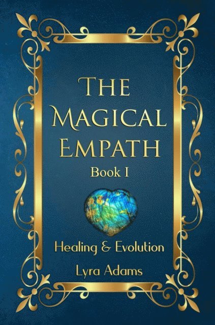 Lyra Adams - Magical Empath: Healing & Evolution, E-bok. Tillgänglighet: Lägg i varukorg