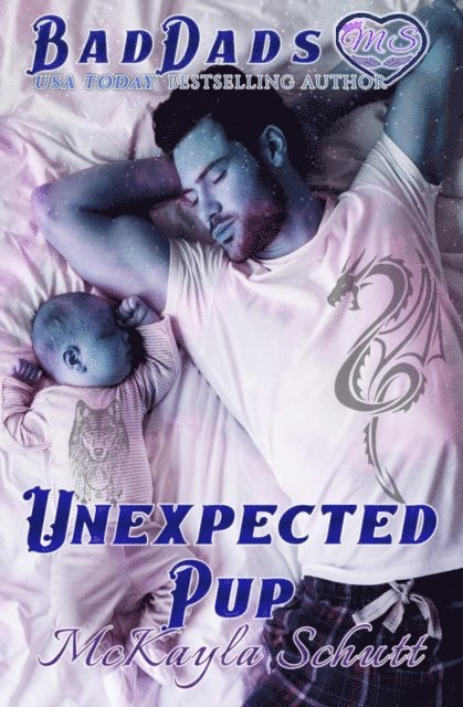 McKayla Schutt - Unexpected Pup, E-bok