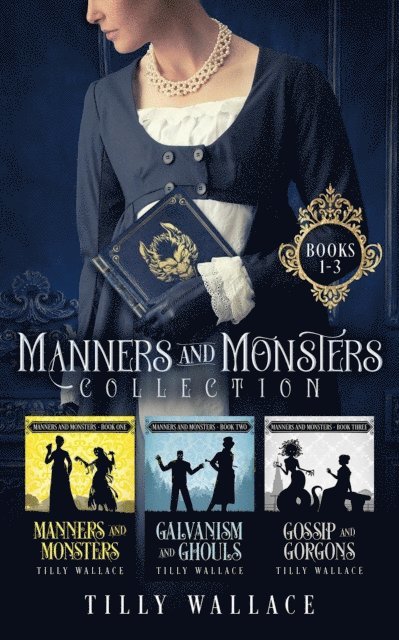 Tilly Wallace - Manners and Monsters Collection, E-bok