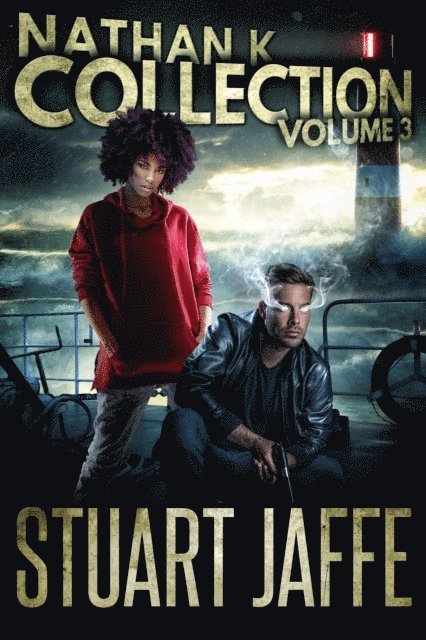 Stuart Jaffe - Nathan K Collection: Volume 3, E-bok