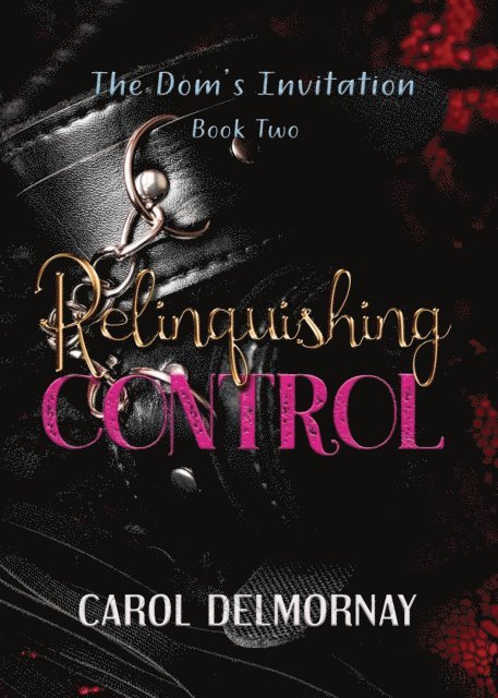 Carol Delmornay - Relinquishing Control, E-bok