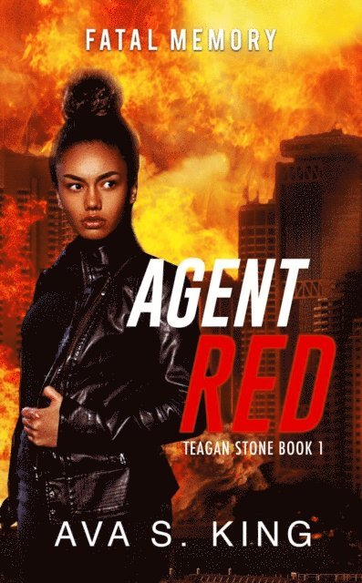 Ava S. King - Fatal Memory:Teagan Stone Book 1, E-bok