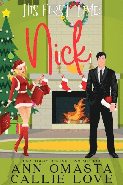 Callie Love, Ann Omasta - His First Time: Nick, E-bok