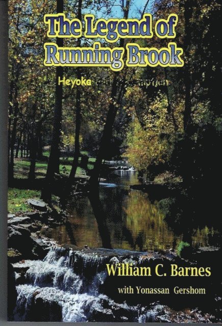 William C Barnes - Legend of Running Brook Heyoka, E-bok. Tillgänglighet: Lägg i varukorg