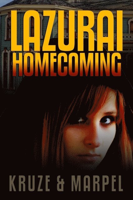 S. H. Marpel, J. R. Kruze - Lazurai Homecoming, E-bok