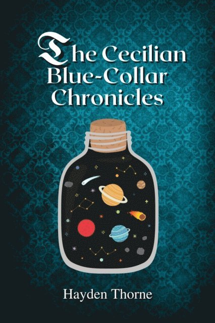 Hayden Thorne - Cecilian Blue-Collar Chronicles, E-bok