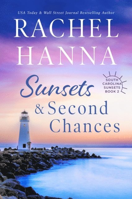Rachel Hanna - Sunsets & Second Chances, E-bok