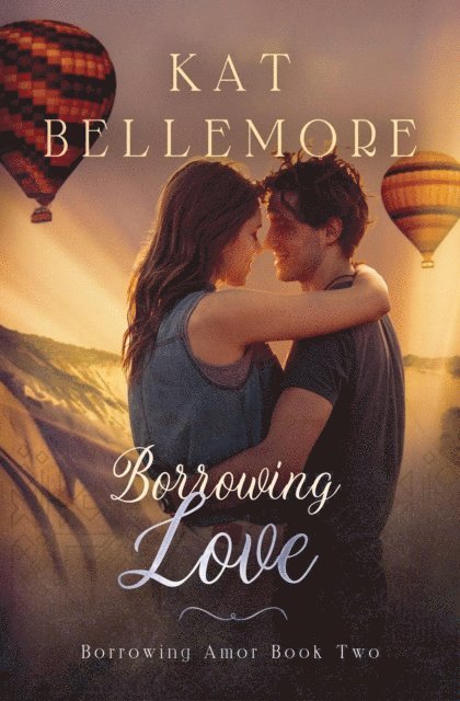Kat Bellemore - Borrowing Love, E-bok