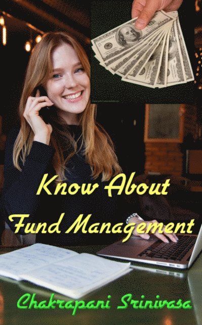 chakrapani srinivasa - Know About Fund Management!, E-bok. Tillgänglighet: Lägg i varukorg