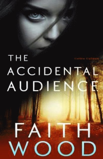 Faith Wood - Accidental Audience, E-bok. Tillgänglighet: Lägg i varukorg