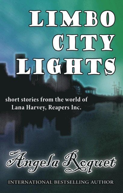 Angela Roquet - Limbo City Lights, E-bok