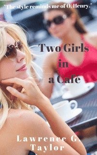 Lawrence G. Taylor - Two Girls in a Cafe, E-bok