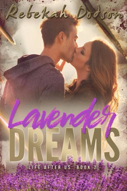 Rebekah Dodson - Lavender Dreams, E-bok