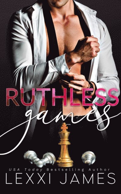 Lexxi James - Ruthless Games, E-bok