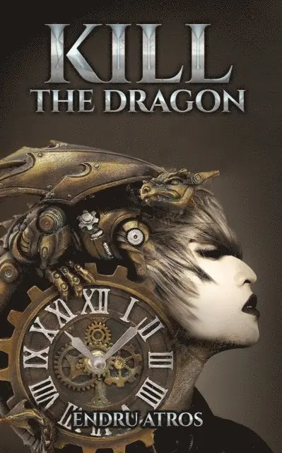 Endru Atros - Kill the Dragon, E-bok. Tillgänglighet: Lägg i varukorg