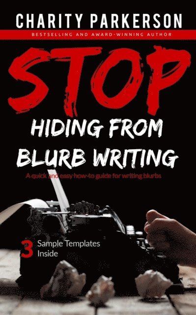 Charity Parkerson - Stop Hiding from Blurb Writing, E-bok