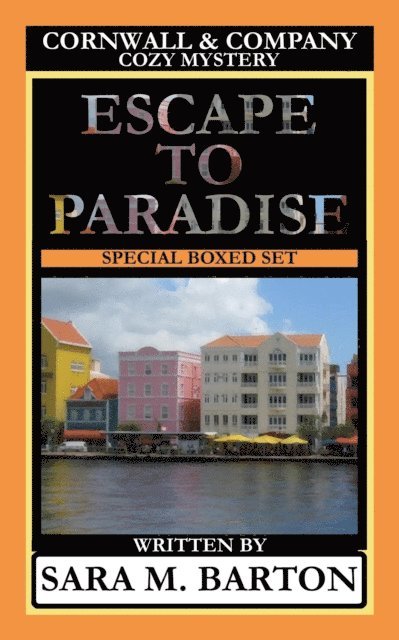 Sara M. Barton - Cornwall & Company Mysteries Escape to Paradise, E-bok. Tillgänglighet: Lägg i varukorg