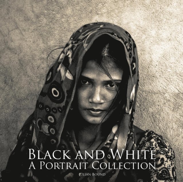Julian Bound - Black and White a Portrait Collection, E-bok. Tillgänglighet: Lägg i varukorg