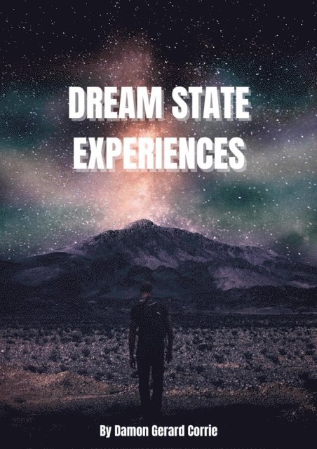 Damon Corrie - Dream State Experiences, E-bok