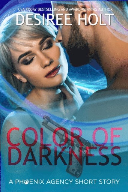 Desiree Holt - Color of Darkness, E-bok
