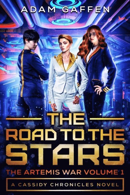 Adam Gaffen - Road to the Stars, E-bok