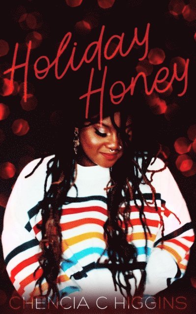 Chencia C. Higgins - Holiday Honey, E-bok