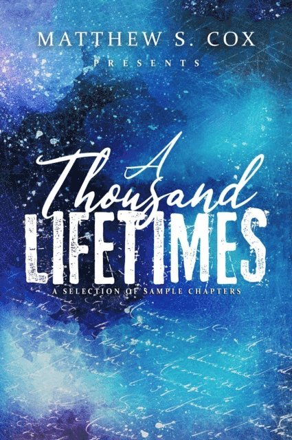 Matthew S. Cox - Thousand Lifetimes, E-bok