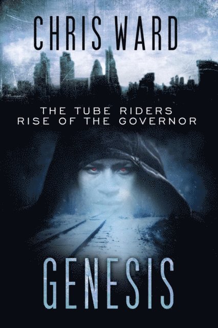 Chris Ward - Genesis: The Rise of the Governor, E-bok
