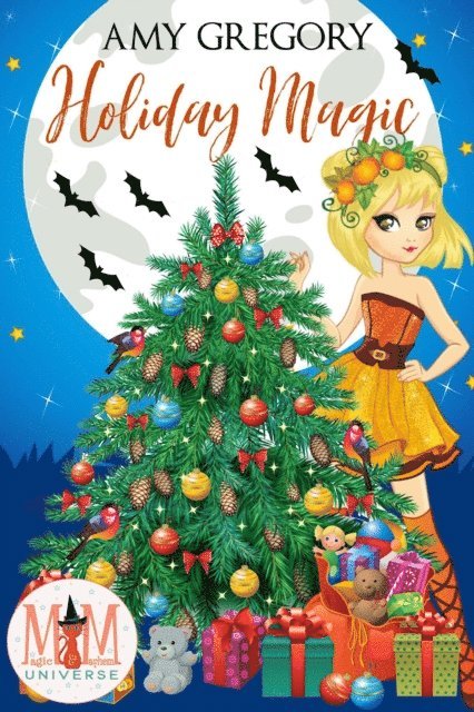 Amy Gregory - Holiday Magic: Magic and Mayhem Universe, E-bok