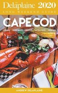 Cape Cod - The Delaplaine 2020 Long Weekend Guide