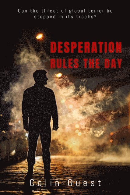 Colin Guest - Desperation Rules the Day, E-bok. Tillgänglighet: Lägg i varukorg