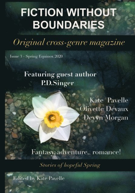 P.D. Singer, Devyn Morgan, Olivette Devaux, Kate Pavelle - Fiction Without Boundaries - Spring Equinox 2020, E-bok