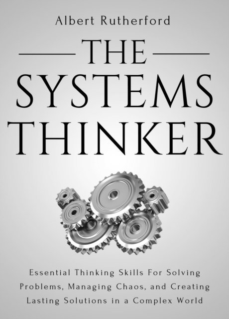 Albert Rutherford - Systems Thinker, E-bok