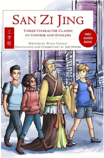 Jeff Pepper - San Zi Jing - Three Character Classic in Chinese and English, E-bok