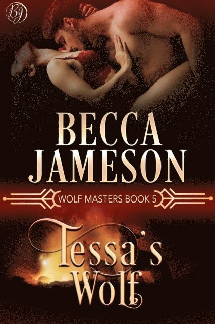 Becca Jameson - Tessa's Wolf, E-bok