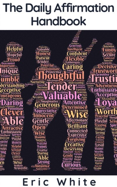 Eric White - Daily Affirmation Handbook, E-bok