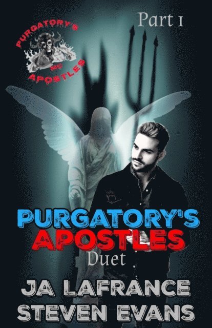 Steven Evans, JA Lafrance - Purgatory's Apostles, E-bok