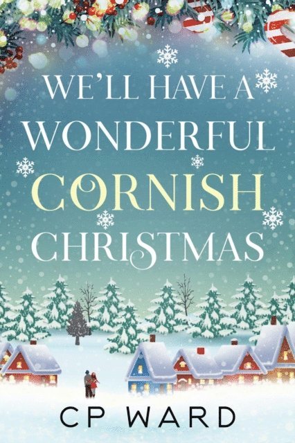 CP Ward - We'll have a Wonderful Cornish Christmas, E-bok