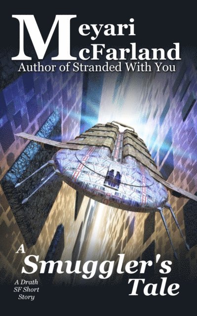 Meyari McFarland - Smuggler's Tale, E-bok
