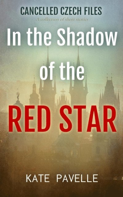 Kate Pavelle - In the Shadow of the Red Star, E-bok
