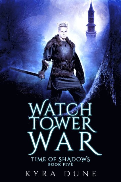 Kyra Dune - Watchtower War, E-bok