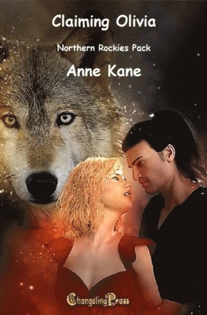 Anne Kane - Claiming Olivia, E-bok
