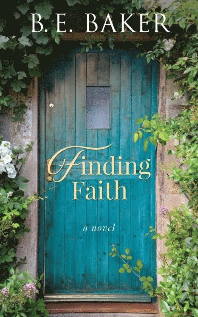 B. E. Baker - Finding Faith, E-bok