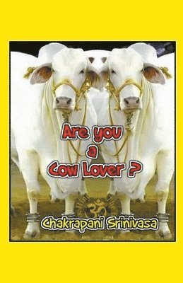 Chakrapani Srinivasa - Are you a Cow Lover?, Häftad. Tillgänglighet: Lägg i varukorg