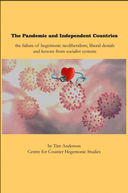 Tim Anderson - Pandemic and Independent Countries, E-bok