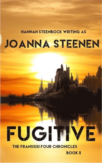 Hannah Steenbock, Joanna Steenen - Fugitive, E-bok