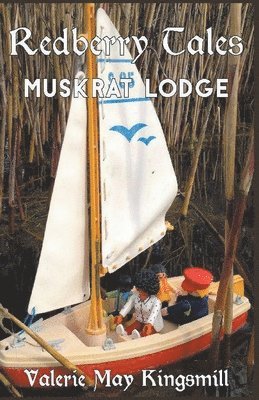 Valerie May Kingsmill - Muskrat Lodge and Other Stories, Häftad