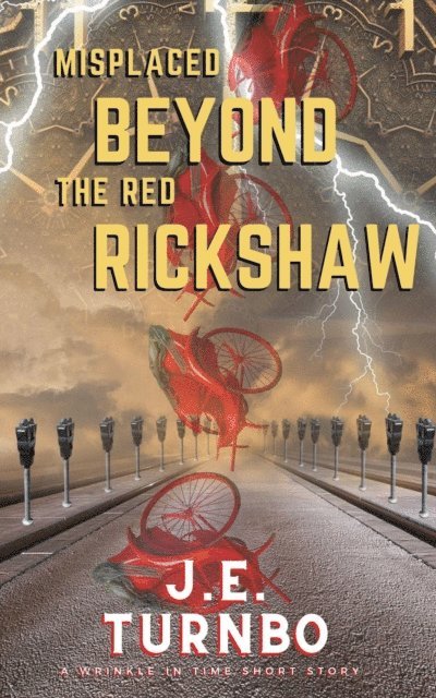 J. E. Turnbo - Misplaced Beyond the Red Rickshaw, E-bok